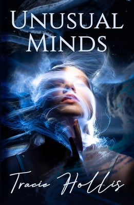 Unusual Minds by Hollis, Tracie