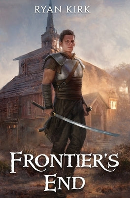 Frontier's End by Kirk, Ryan