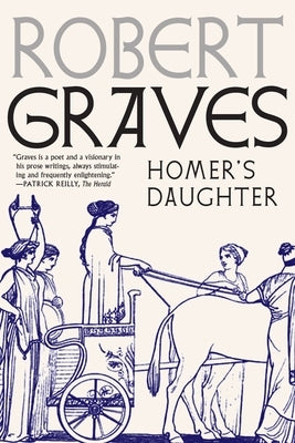 Homer's Daughter by Graves, Robert