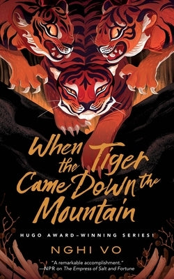 When the Tiger Came Down the Mountain by Vo, Nghi