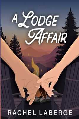 A Lodge Affair by LaBerge, Rachel