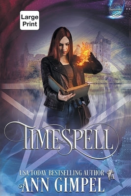 Timespell: Highland Time Travel Paranormal Romance by Gimpel, Ann