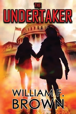 The Undertaker: Pete and Sandy Murder Mystery 1 by Brown, William F.