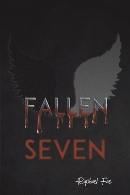 Fallen Seven by Fae, Raphael