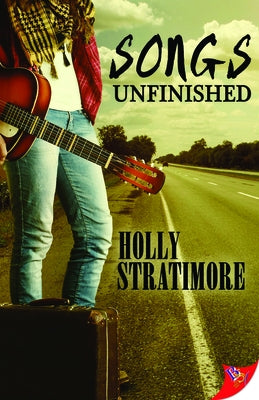 Songs Unfinished by Stratimore, Holly