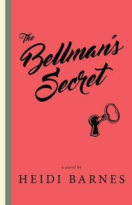 The Bellman's Secret by Barnes, Heidi