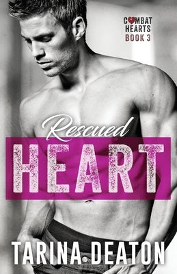 Rescued Heart by Deaton, Tarina