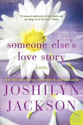 Someone Else's Love Story by Jackson, Joshilyn