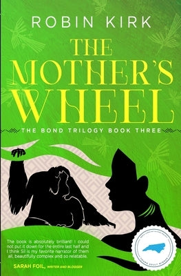 The Mother's Wheel by Kirk, Robin