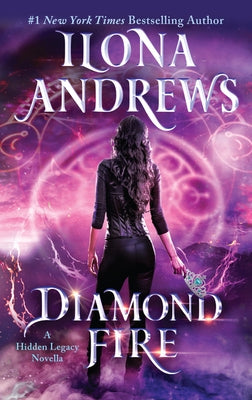 Diamond Fire: A Hidden Legacy Novella by Andrews, Ilona