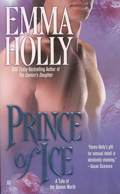 Prince of Ice: A Tale of the Demon World by Holly, Emma