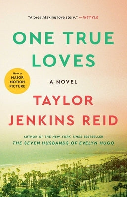 One True Loves by Reid, Taylor Jenkins