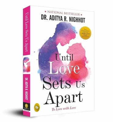 Until Love Sets Us Apart: To Love with Love by Nighhot, Aditya