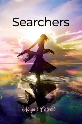 Searchers by Calvert, Abigail