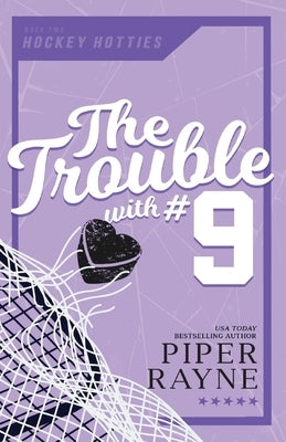 The Trouble with #9 (Large Print) by Rayne, Piper