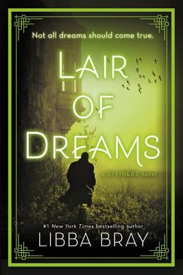 Lair of Dreams: A Diviners Novel by Bray, Libba