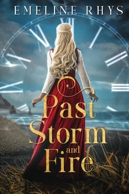 Past Storm and Fire: A Timeslip Romance by Nicholas, Christy Jackson