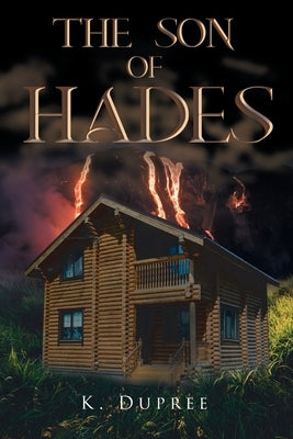 The Son of Hades by Dupree, K.