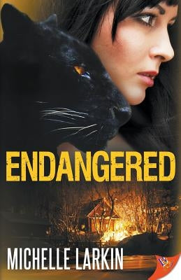 Endangered by Larkin, Michelle