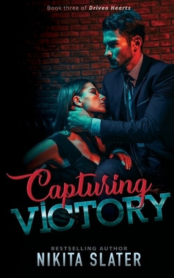 Capturing Victory by Slater, Nikita