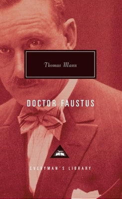 Doctor Faustus: Introduction by T. J. Reed by Mann, Thomas