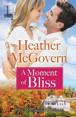 A Moment of Bliss by McGovern, Heather