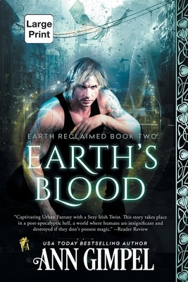 Earth's Blood: Dystopian Urban Fantasy by Gimpel, Ann