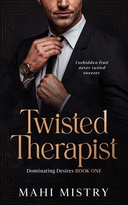 Twisted Therapist: Brother's Best Friend Age Gap Romance by Mistry, Mahi