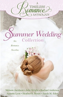 Summer Wedding Collection by Moore, Heather B.