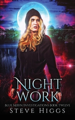 Night Work by Higgs, Steve