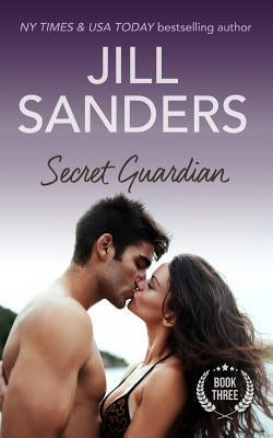 Secret Guardian by Sanders, Jill