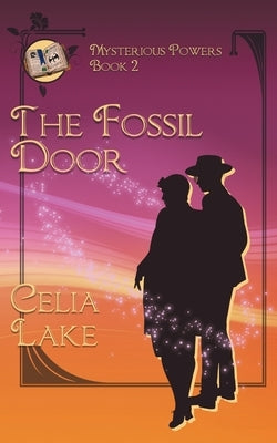 The Fossil Door by Lake, Celia