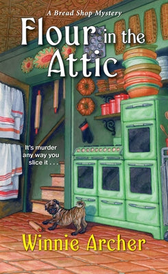 Flour in the Attic by Archer, Winnie