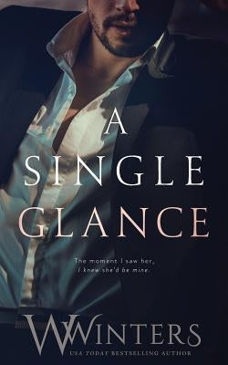 A Single Glance by Winters, W.