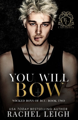 You Will Bow by Leigh, Rachel