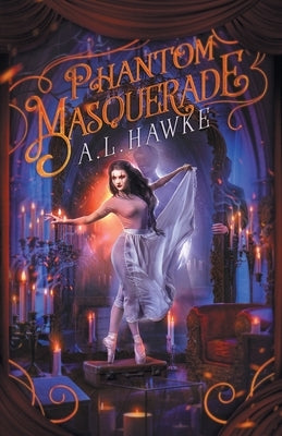 Phantom Masquerade by Hawke, A. L.