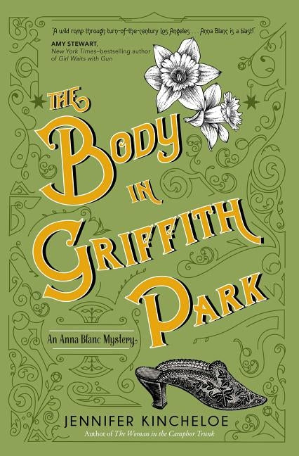 The Body in Griffith Park: An Anna Blanc Mystery by Kincheloe, Jennifer