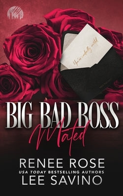 Big Bad Boss: Mated by Rose, Renee