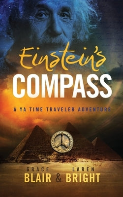 Einstein's Compass: A YA Time Traveler Adventure by Blair, Grace