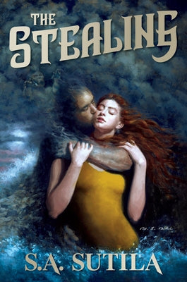 The Stealing: Journey Into a Sublime Gothic Storm by Sutila, S. a.