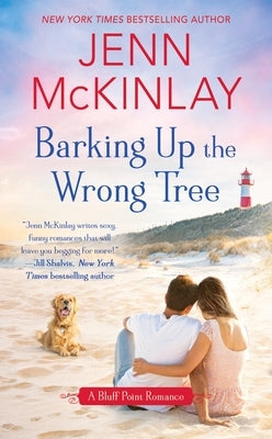 Barking Up the Wrong Tree by McKinlay, Jenn