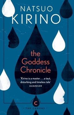 The Goddess Chronicle by Kirino, Natsuo