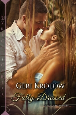 Fully Dressed by Krotow, Geri