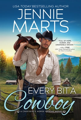 Every Bit a Cowboy by Marts, Jennie