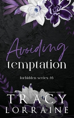 Avoiding Temptation: Discreet Edition by Lorraine, Tracy