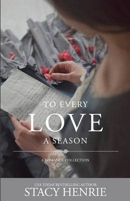 To Every Love a Season by Henrie, Stacy