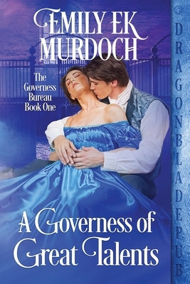 A Governess of Great Talents by Murdoch, Emily E. K.