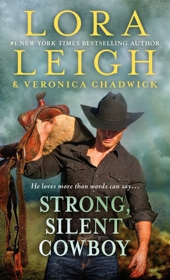 Strong, Silent Cowboy: A Moving Violations Novel by Leigh, Lora