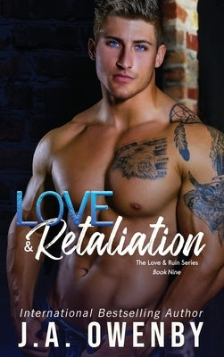 Love & Retaliation by Owenby, J. a.