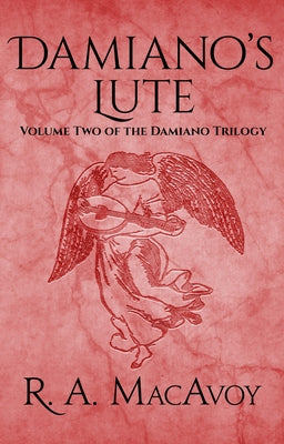 Damiano's Lute by MacAvoy, R. a.